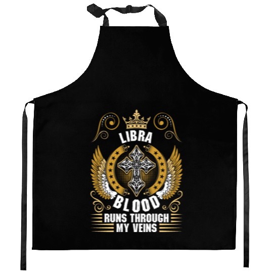 Libra Blood Runs Through My Veins Kitchen Aprons