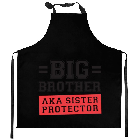 Gift For Big Brother Aka Little Sister Protector T Kitchen Aprons