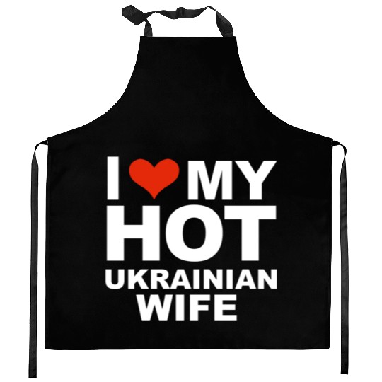 I Love My Hot Ukrainian Wife Marriage Husband Kitchen Aprons