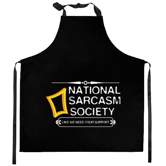 National Sarcasm Society Kitchen Aprons