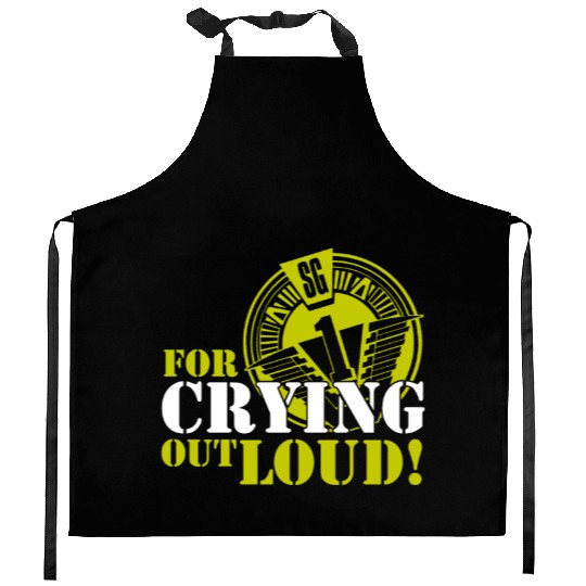Stargate SG1 O Neill For Crying Out Loud Quote TV Kitchen Aprons