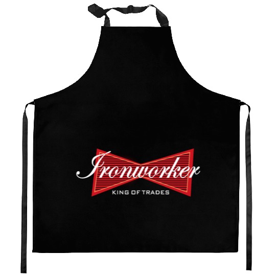 Ironworker King of Trades Funny Gift Kitchen Aprons