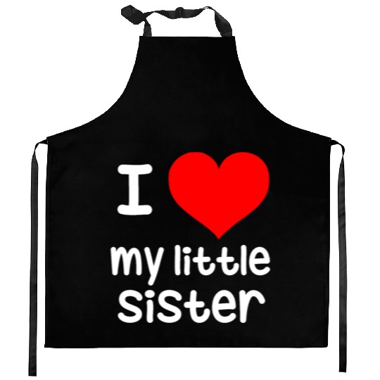 I Love my little Sister Kitchen Aprons