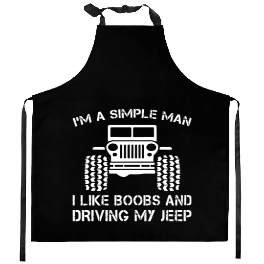 I am a simple man jeep Kitchen Aprons