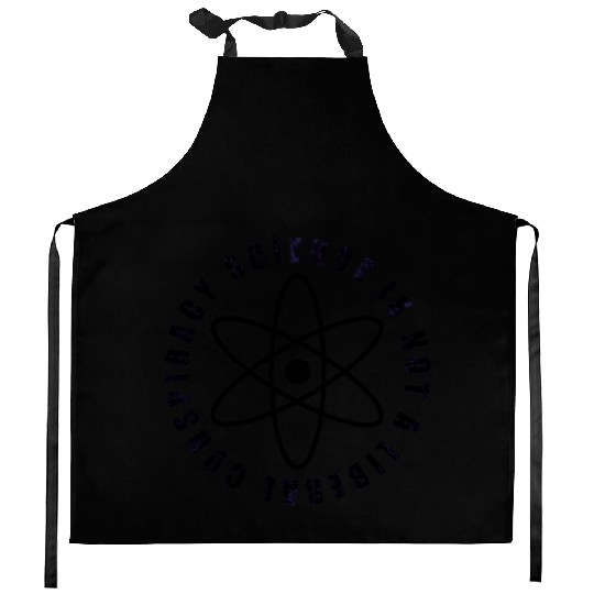Science is not a liberal conspiracy Kitchen Aprons
