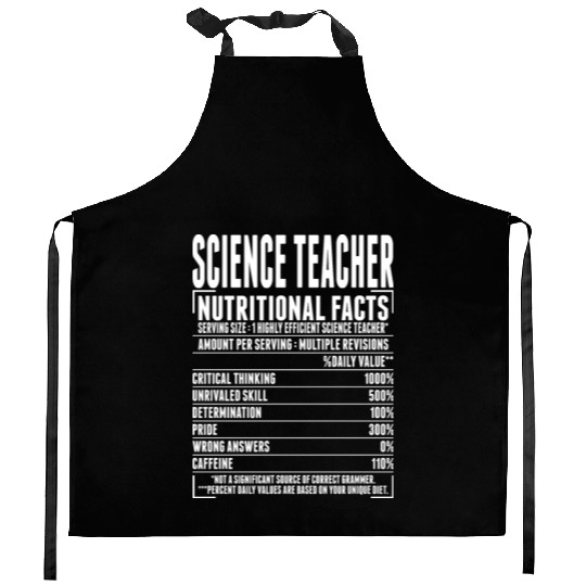 Science Teacher Nutritional Facts Kitchen Aprons