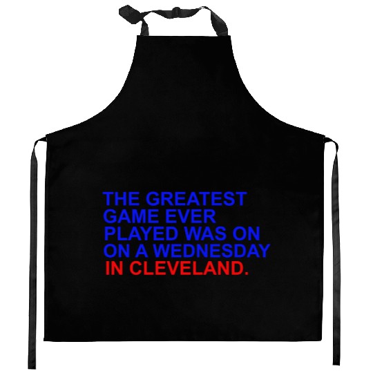 THE GREATEST GAME EVER PLAYED WAS ON A WEDNESDAY Kitchen Aprons