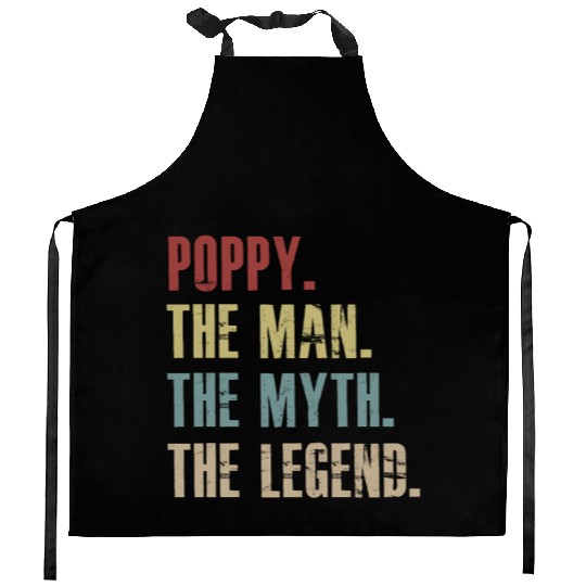 Poppy The Man The Myth The Legend Kitchen Aprons for men