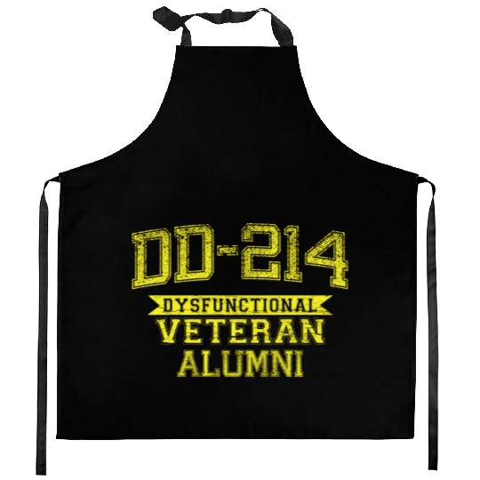 DD-214 DYSFUNCTIONAL VETERAN ALUMNI Kitchen Aprons
