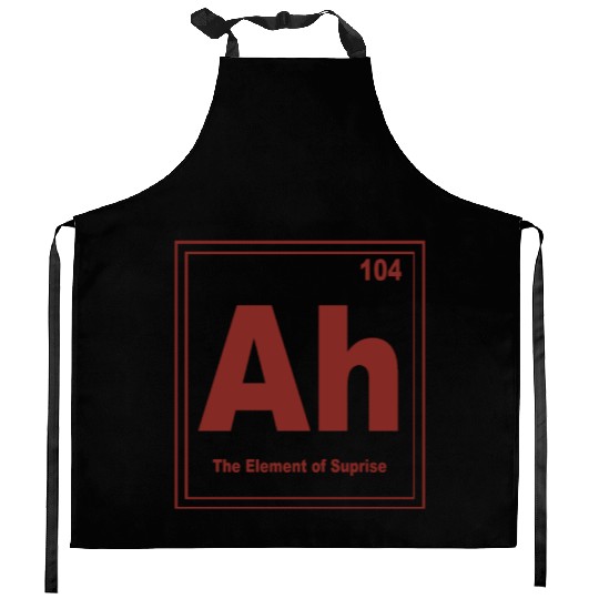 The Element Of Surprise AH Kitchen Aprons