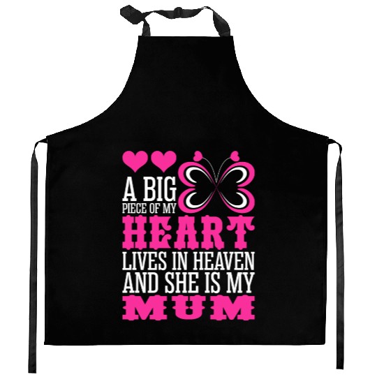 A Big Piece Of My Heart Lives In Heaven Mum Kitchen Aprons