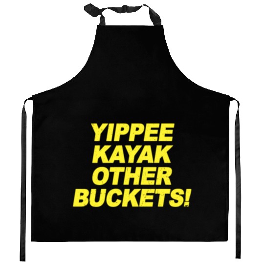 Yippee Kayak Other Buckets Brooklyn Nine Nine B99 Kitchen Aprons