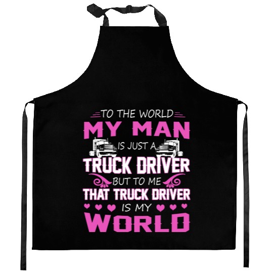 Truck Driver My Man Kitchen Aprons