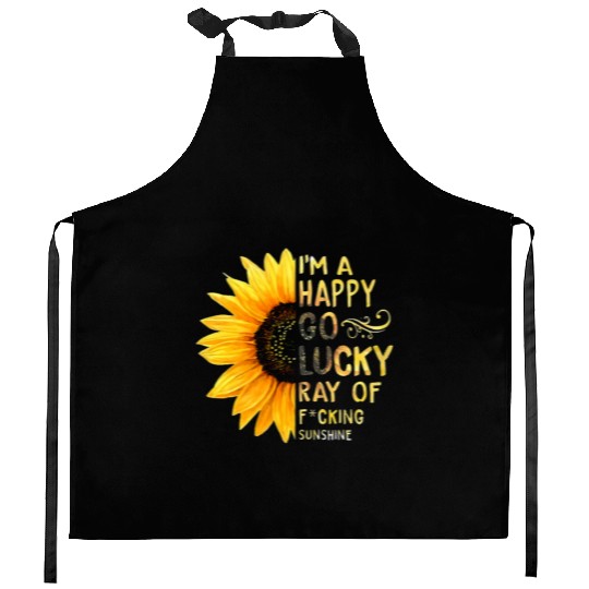I'm A Happy Go Lucky Ray of Sunshine Sunflower Kitchen Aprons