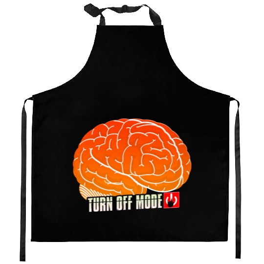 Brain Self Control Turn Off Relax Work Mode On Kitchen Aprons
