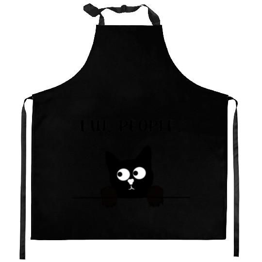 Ew People Cat I hate People Funny Cat Meme Kitchen Aprons