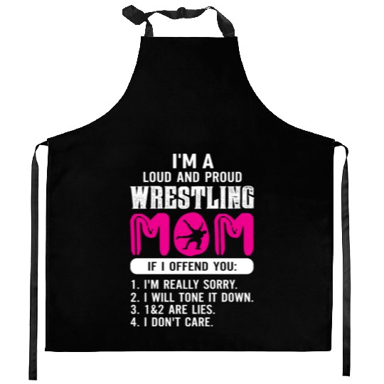 Loud And Proud Wrestling Mom Kitchen Aprons