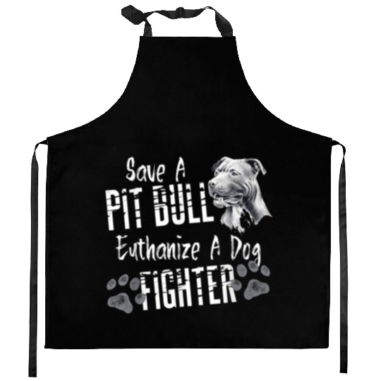 Pitbull Euthanize A Dog Fighter Pit Bull Lover Gif Kitchen Aprons