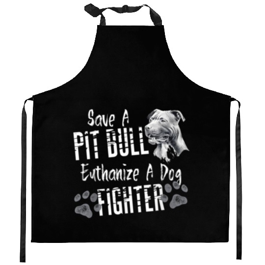 Pitbull Euthanize A Dog Fighter Pit Bull Lover Gif Kitchen Aprons