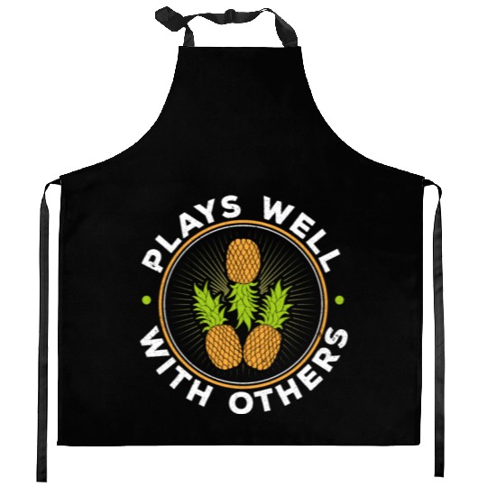 Plays Well With Others Swingers Party Pineapple Kitchen Aprons