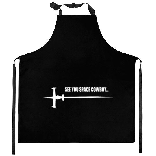 See you Space Cowboy Kitchen Aprons