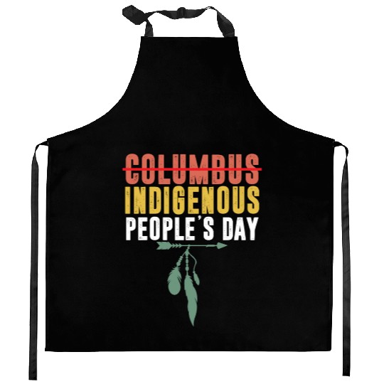 Vintage Indigenous People's Day Not Columbus Day Kitchen Aprons