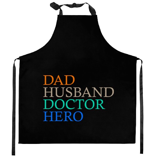 Dad Doctor Husband Hero Kitchen Aprons