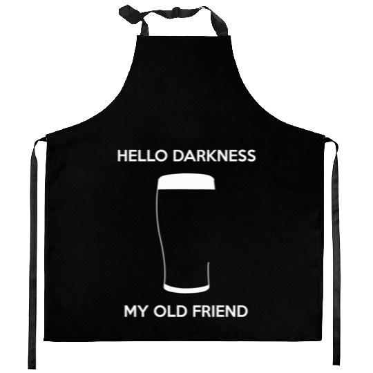 Hello Darkness My Old Friend - Draught Beer Kitchen Aprons