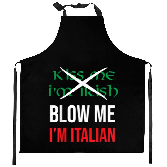 Kiss Me Im Irish Blow Me Im Italian St Patricks Kitchen Aprons