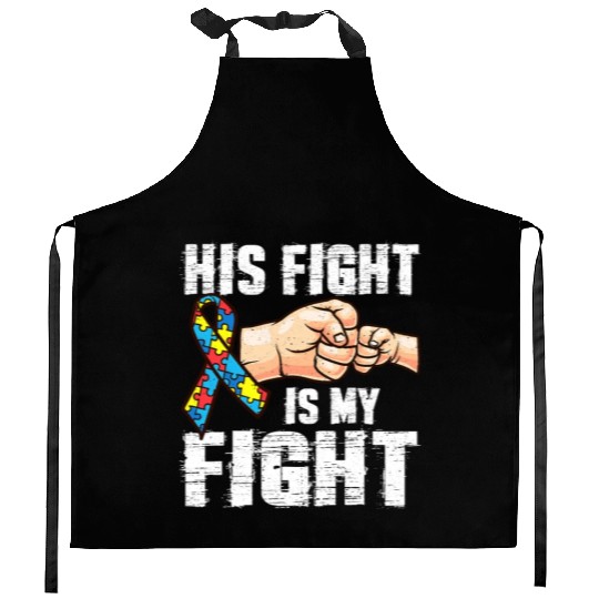 Autism Awareness Kitchen Aprons Autism Mom Dad His Fight Is