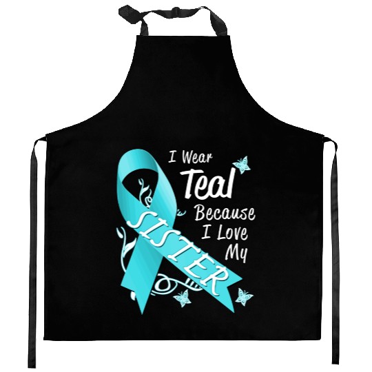 Love Sister Teal Ribbon Ovarian Cancer Awareness S Kitchen Aprons
