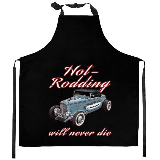 Hot Rodding Will Never Die Rat Hot Rod Hi Boy High Kitchen Aprons