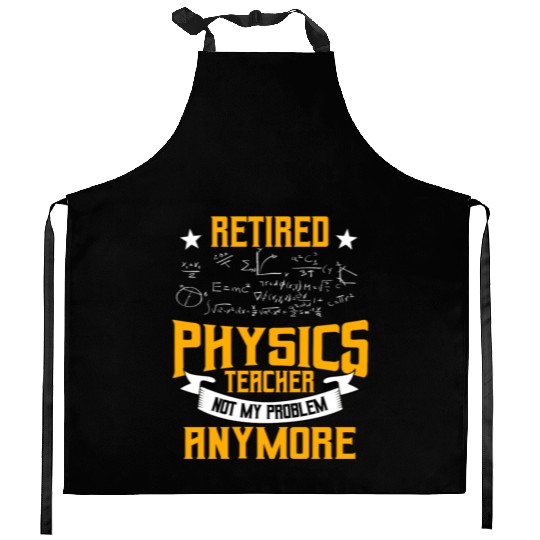 Retired Physics Teacher Kitchen Aprons