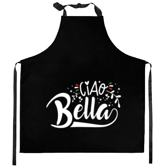Ciao Bella Italy Quote In Italian Graphic Kitchen Aprons