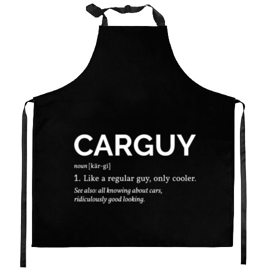 Car Guy Definition I Kitchen Aprons