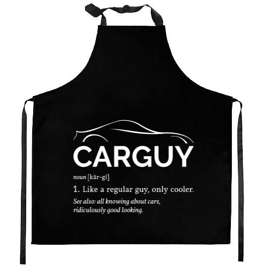 Car Guy Definition I - Cool Car Kitchen Aprons