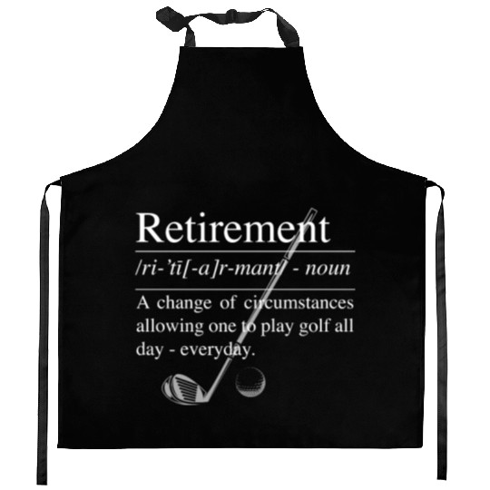 GOLF RETIREMENT DEFINITION: Retirement Definition Kitchen Aprons