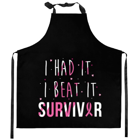Breast Cancer Survivor I Had It I Beat It Kitchen Aprons