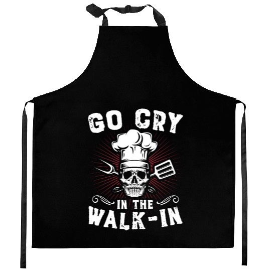 Go Cry In The WalkIn Funny Chef Cook Cooking Kitchen Aprons