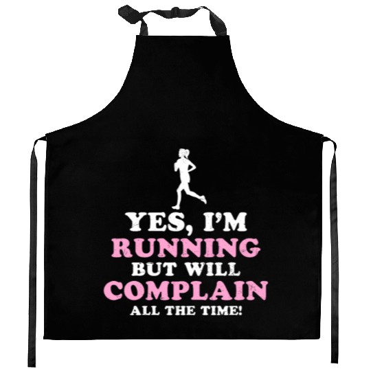 I Hate Running Complain All The Time Kitchen Aprons