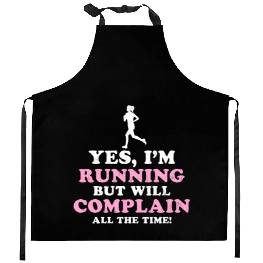 I Hate Running Complain All The Time Kitchen Aprons