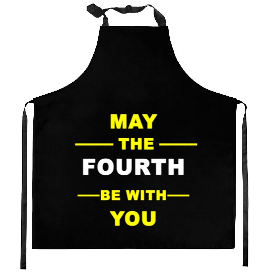 may the fourth be with you Kitchen Aprons