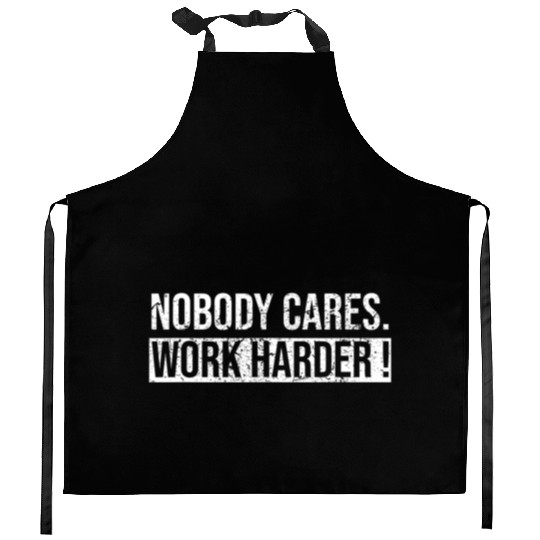 Nobody Cares Work Harder Motivational Workout Gym Kitchen Aprons
