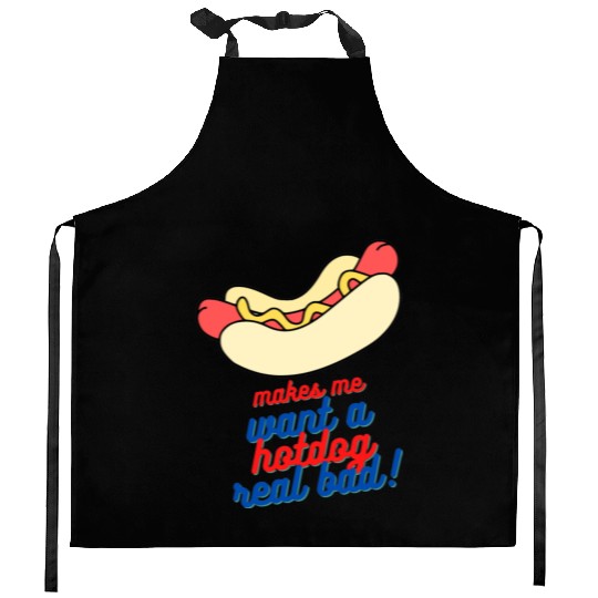 Makes me want a hot dog real bad Kitchen Aprons