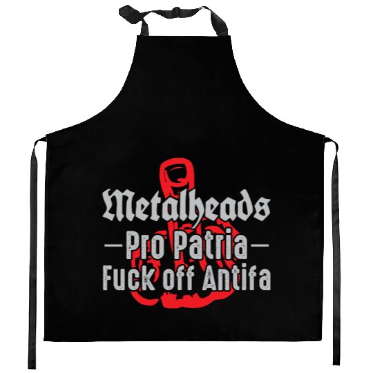 Metalheads Pro Patria - Fuck off Antifa Kitchen Aprons