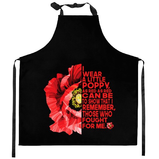 Veterans Red Poppy I Wear A Little Poppy And Kitchen Aprons