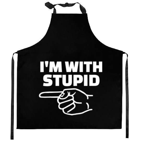 I'm With Stupid Men Gift Kitchen Aprons