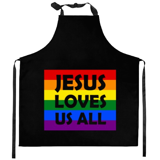 JESUS LOVES US ALL | LGBT gay pride | Rainbow Kitchen Aprons