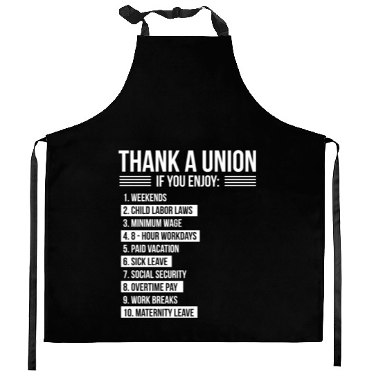 Thank A Union If You Enjoy Labor Day Proud Union Kitchen Aprons