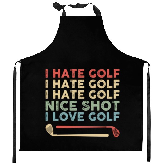 I Hate Golf Nice Shot I Love Golf Kitchen Aprons